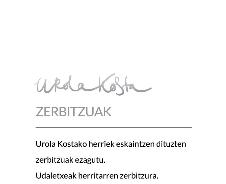 Urola Kostako herriek eskaintzen dituzten zerbitzuak ezagutu.
Udaletxeak herritarren zerbitzura.




Mapan klikatuta, aukeratzen duzun udaletxearen Webgunera sartuko zara.